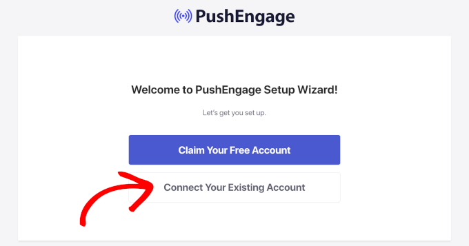 提示连接现有 PushEngage 帐户